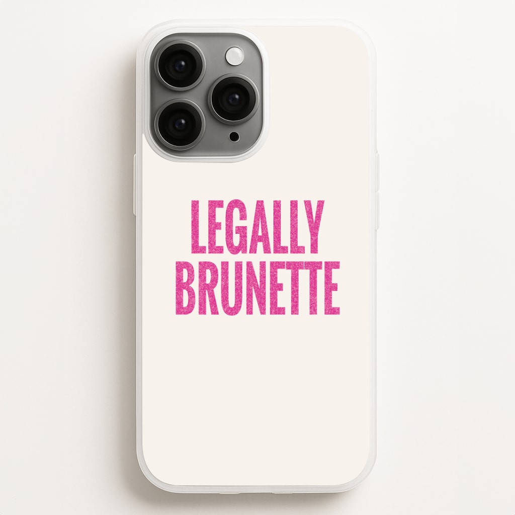 Legally Brunette Phone Case - iPhone 12 Pro Max