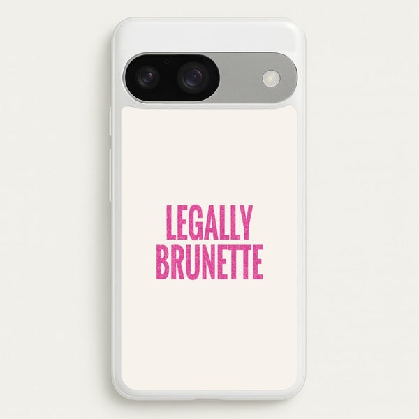 Legally Brunette Phone Case - Google Pixel 9 / 9 Pro