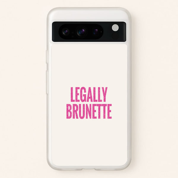 Legally Brunette Phone Case - Google Pixel 8 Pro
