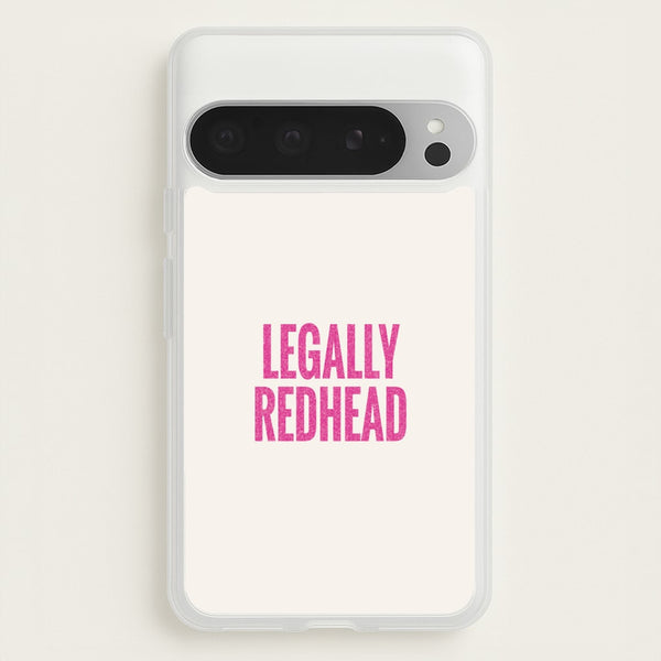 Legally Redhead Phone Case - Google Pixel 9 Pro XL
