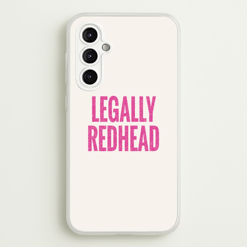 Legally Redhead Phone Case - Galaxy A14