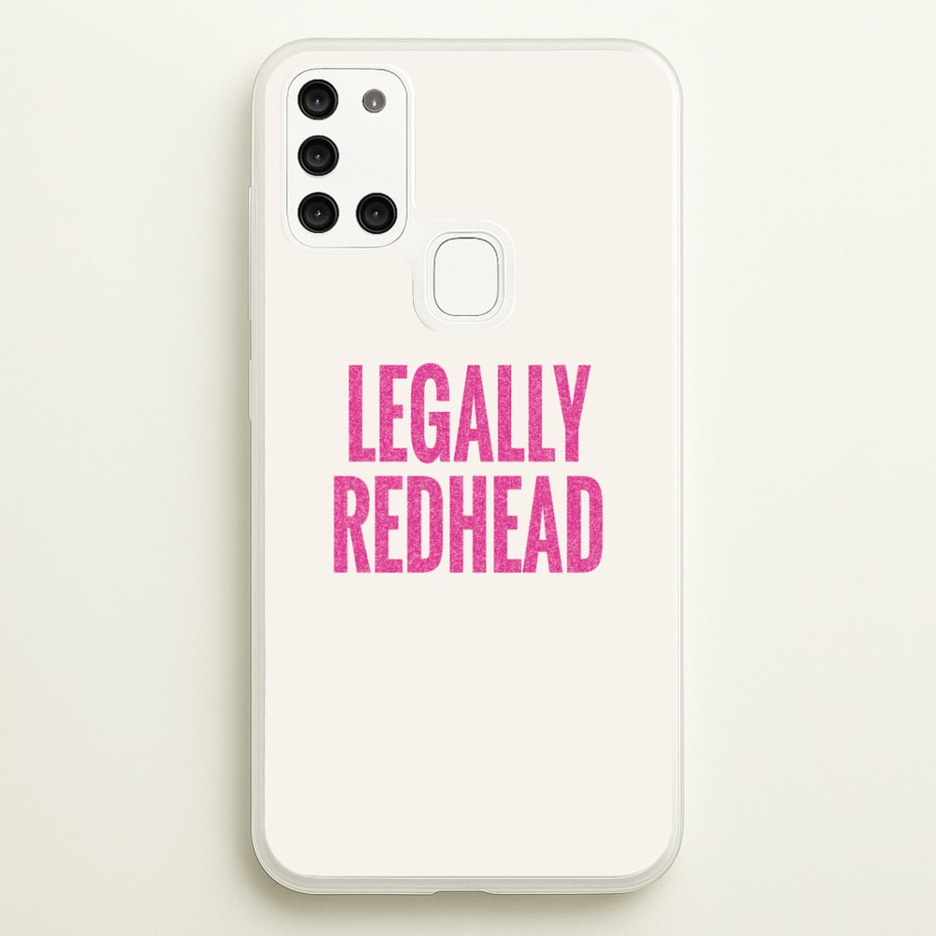 Legally Redhead Phone Case - Galaxy A21s