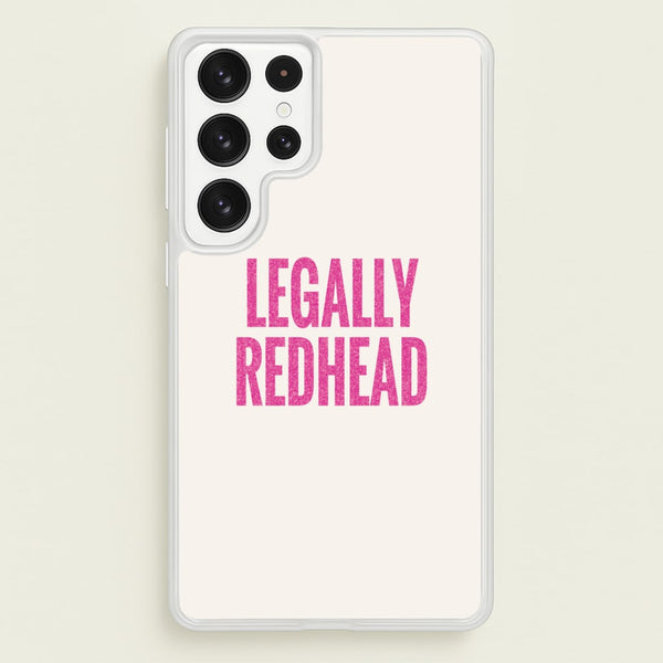 Legally Redhead Phone Case - Galaxy S23 Ultra