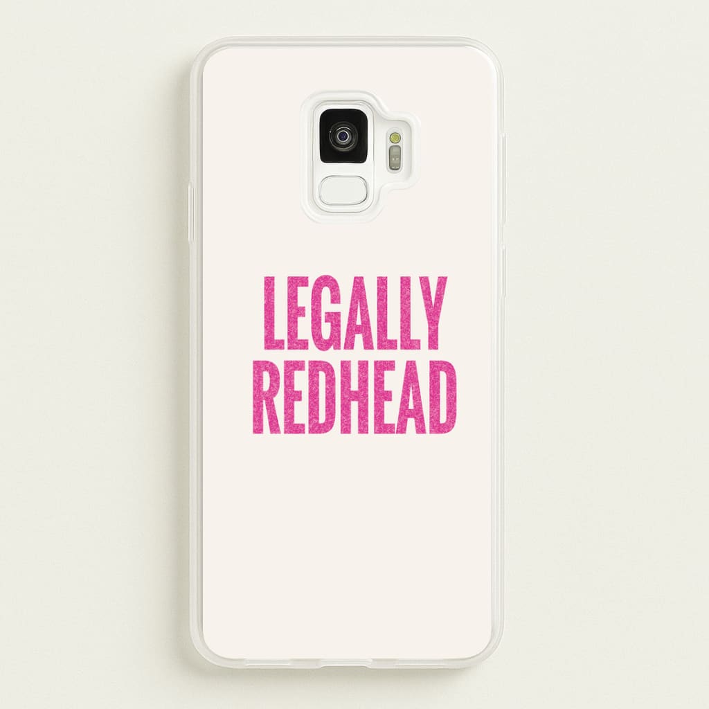 Legally Redhead Phone Case - Galaxy S9