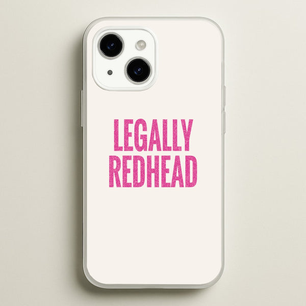 Legally Redhead Phone Case - iPhone 14