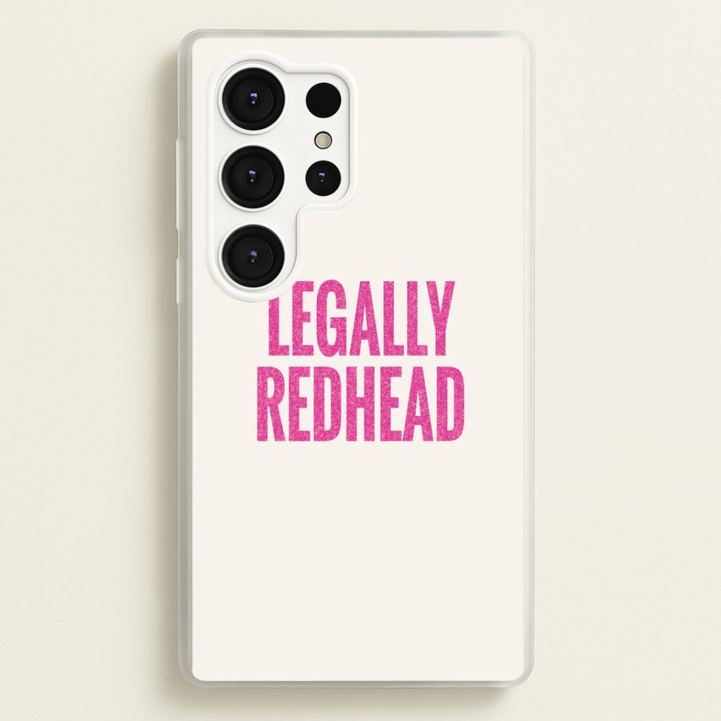 Legally Redhead Phone Case - Galaxy S25 Ultra