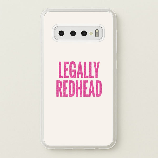Legally Redhead Phone Case - Galaxy S10