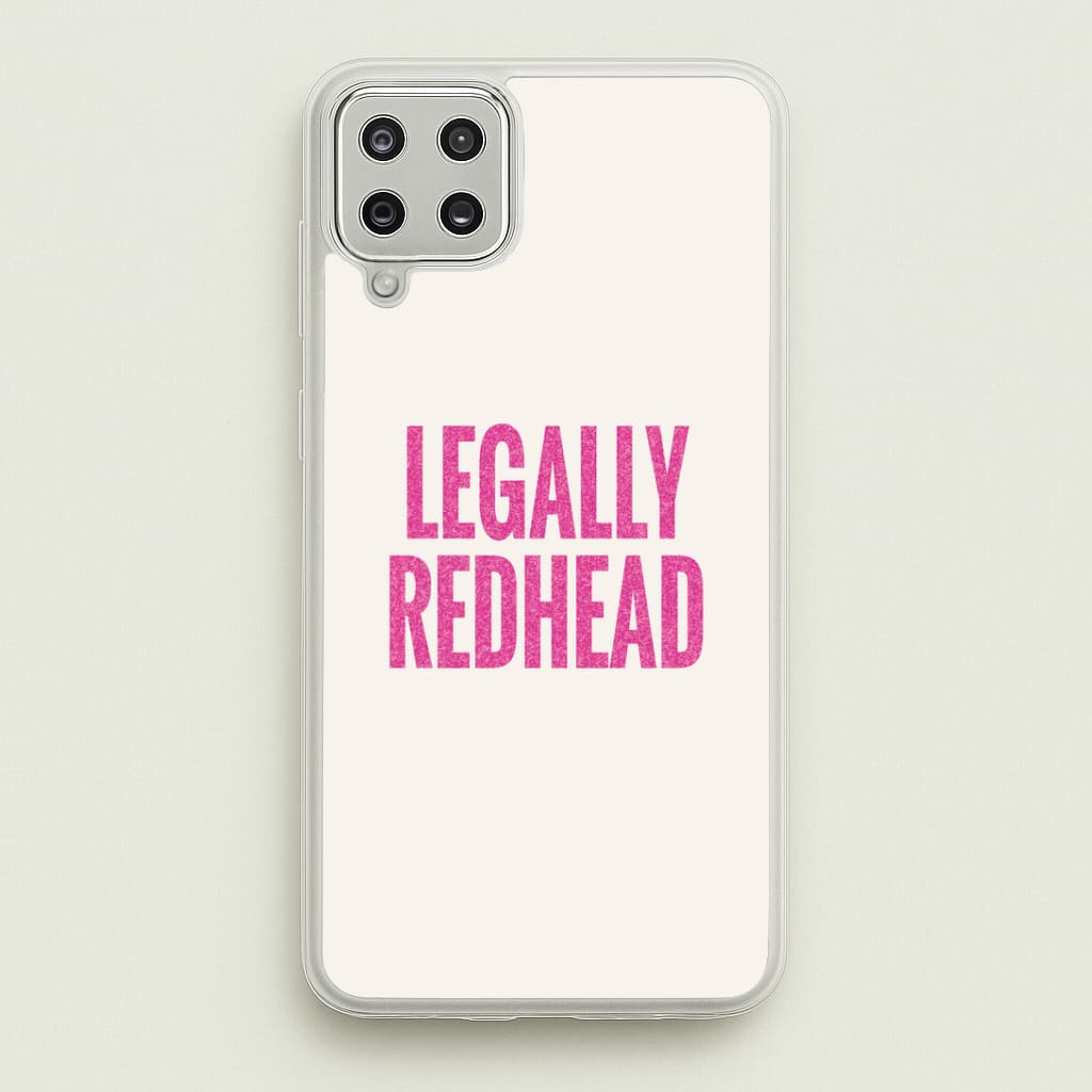 Legally Redhead Phone Case - Galaxy A12