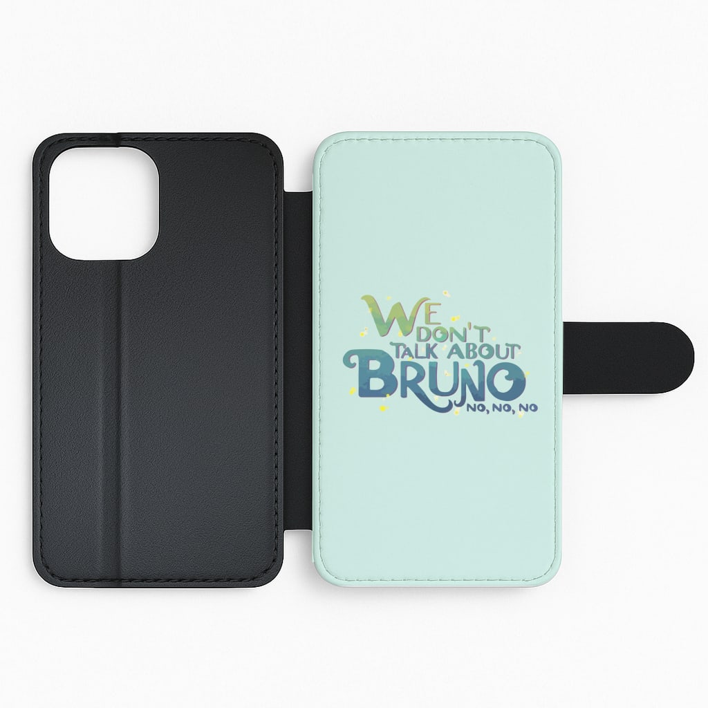 We Don't Talk About Bruno Text - Encanto Flip Phone Case