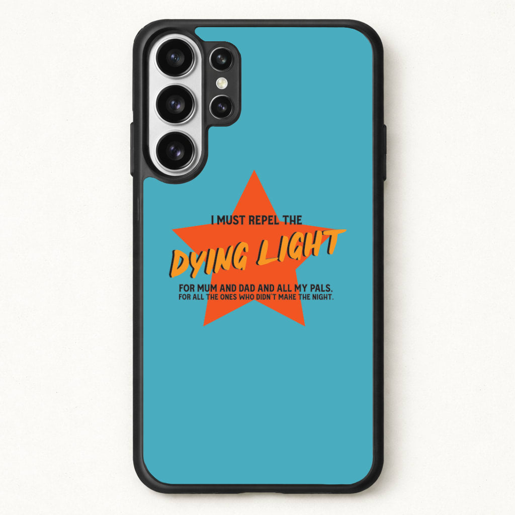 I Must Repel The Dying Light - Fender Phone Case for Galaxy S26 Ultra