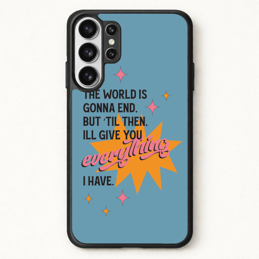 The World Is Gonna End - Fender Phone Case for Galaxy S26 Ultra