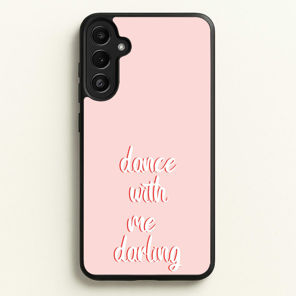 Dance With Me Darling - Fender - Sam Fender Phone Case for Galaxy A36