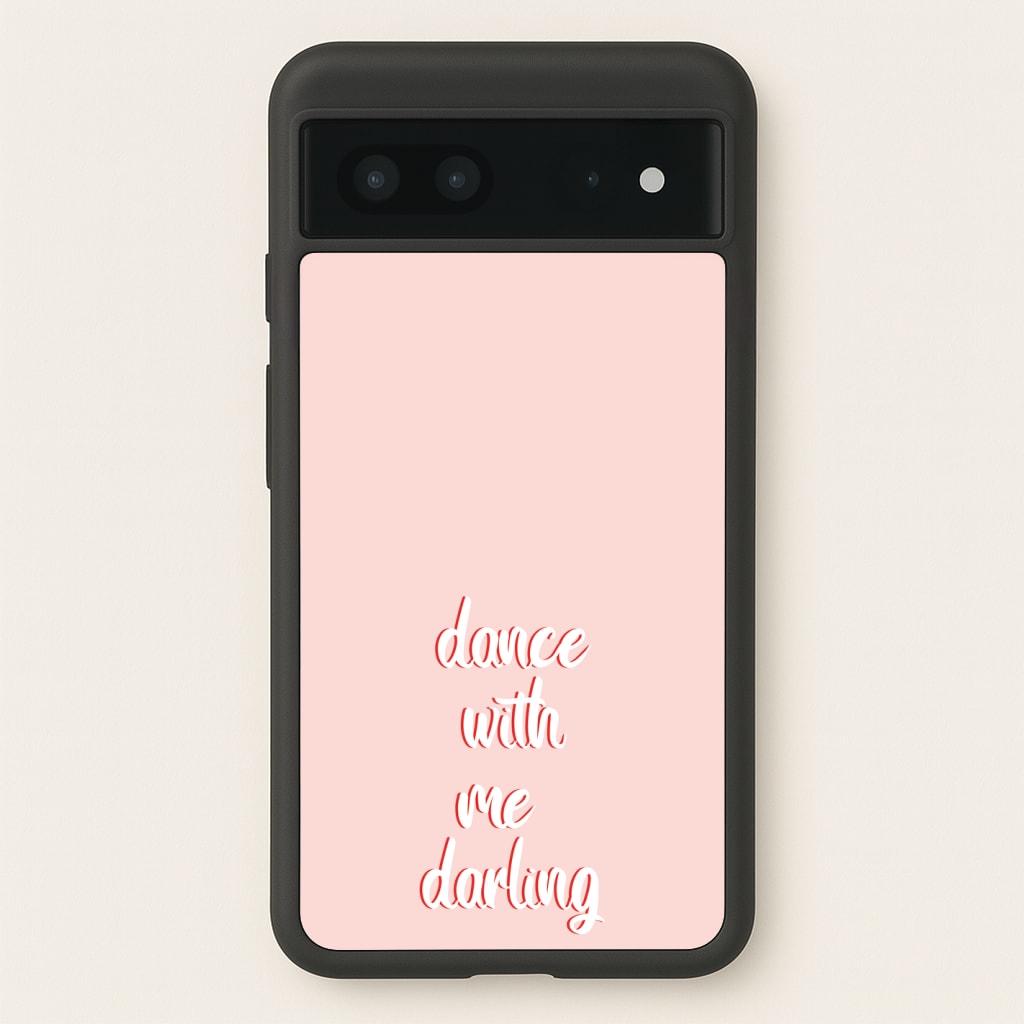 Dance With Me Darling - Fender - Sam Fender Phone Case for Google Pixel 7
