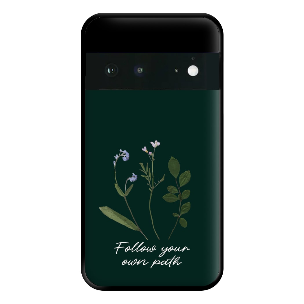 Follow Your Own Path Dark Green Phone Case for Google Pixel 6a