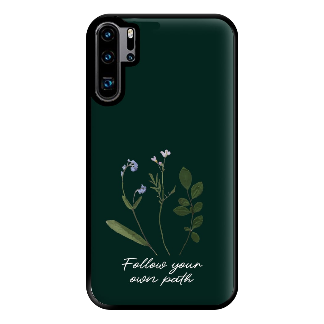 Follow Your Own Path Dark Green Phone Case for Huawei P30 Pro