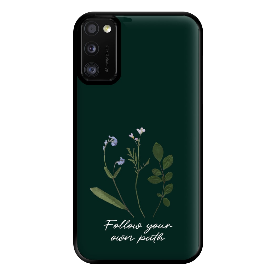 Follow Your Own Path Dark Green Phone Case for Galaxy A41