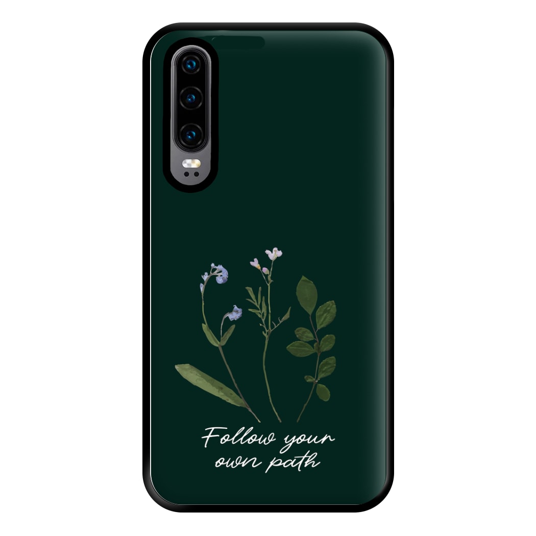 Follow Your Own Path Dark Green Phone Case for Huawei P30