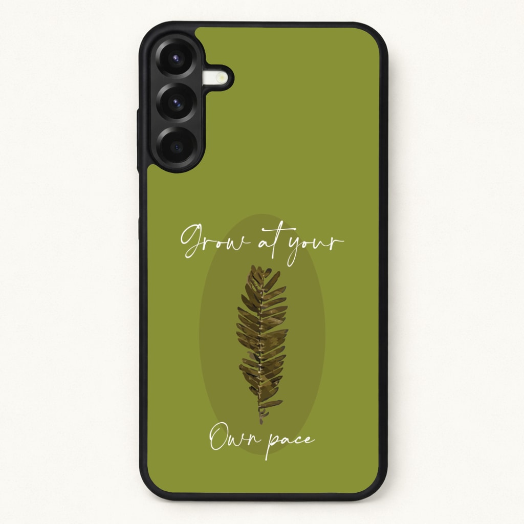 Grow At Your Own Pace Fern Phone Case for Galaxy A37