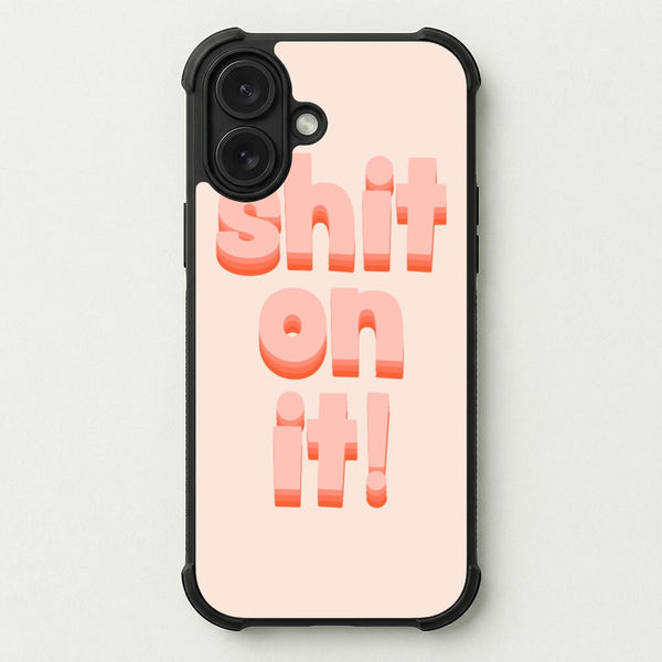 Shit On It - FND Phone Case — Bumper case