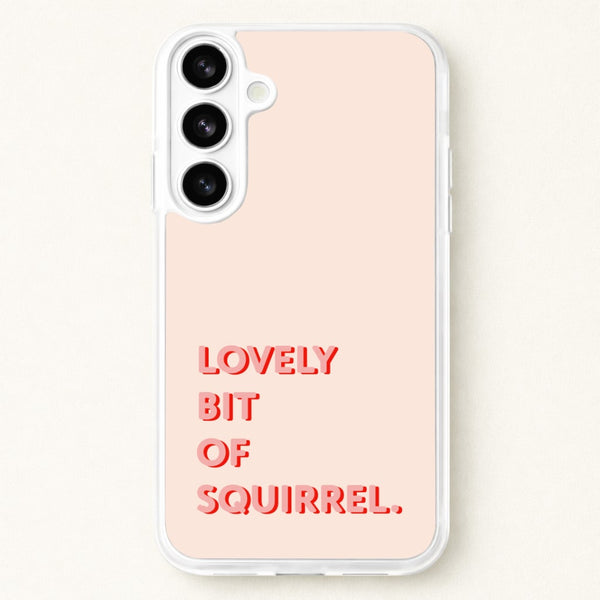 Lovely Bit Of Squirrel - FND Phone Case for Galaxy S26 Plus