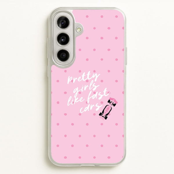 Pretty Girls Like Fast Cars Phone Case - Galaxy A56