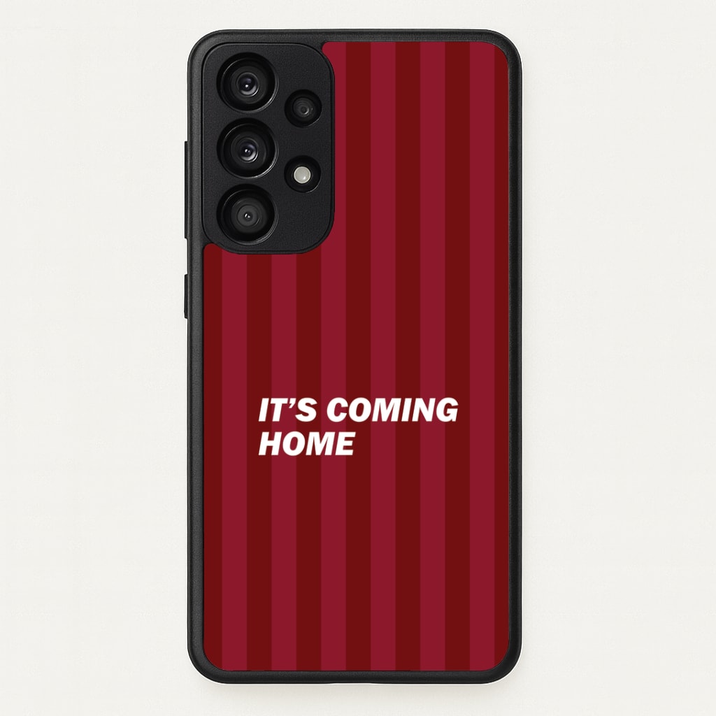 It's Coming Home Phone Case - Galaxy A33