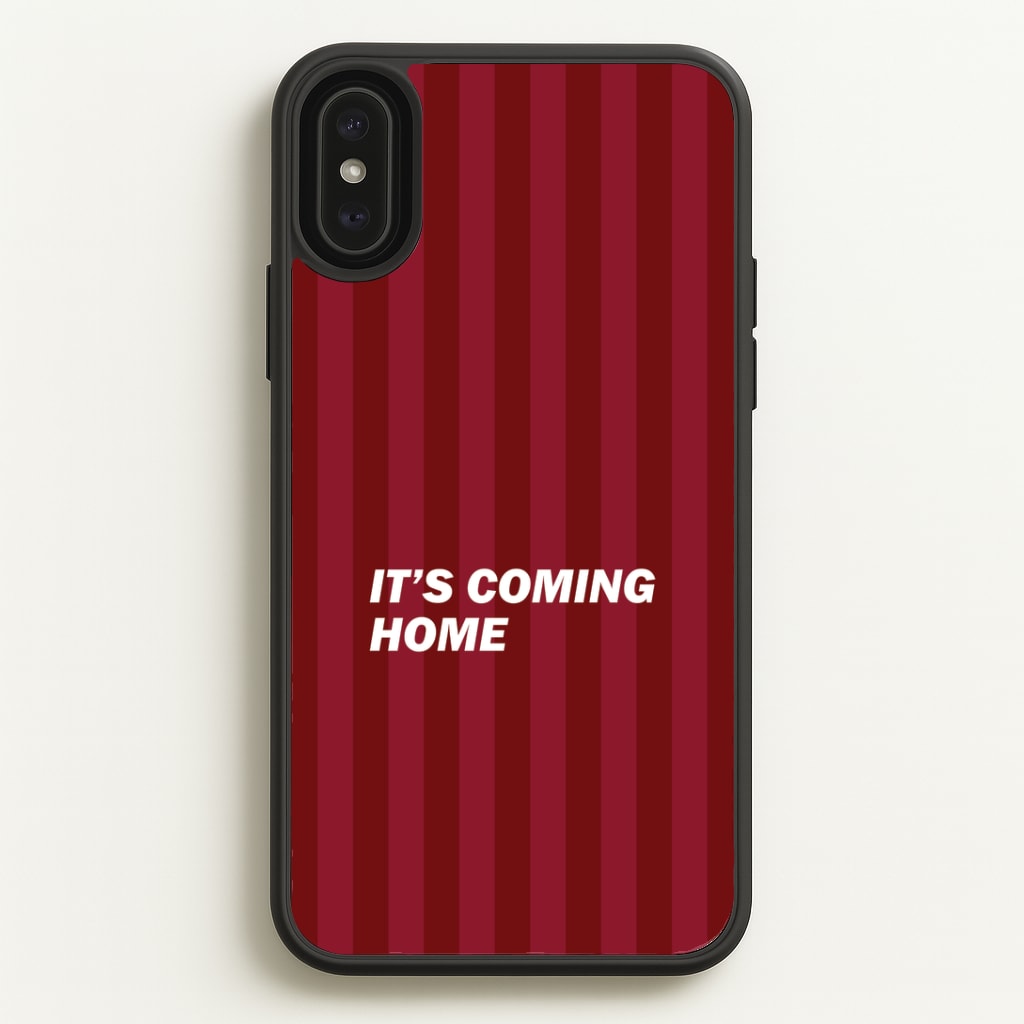 It's Coming Home Phone Case - iPhone XS Max