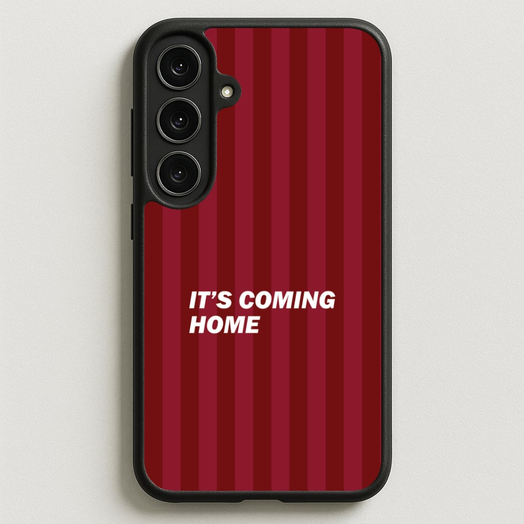 It's Coming Home Phone Case - Galaxy S25FE