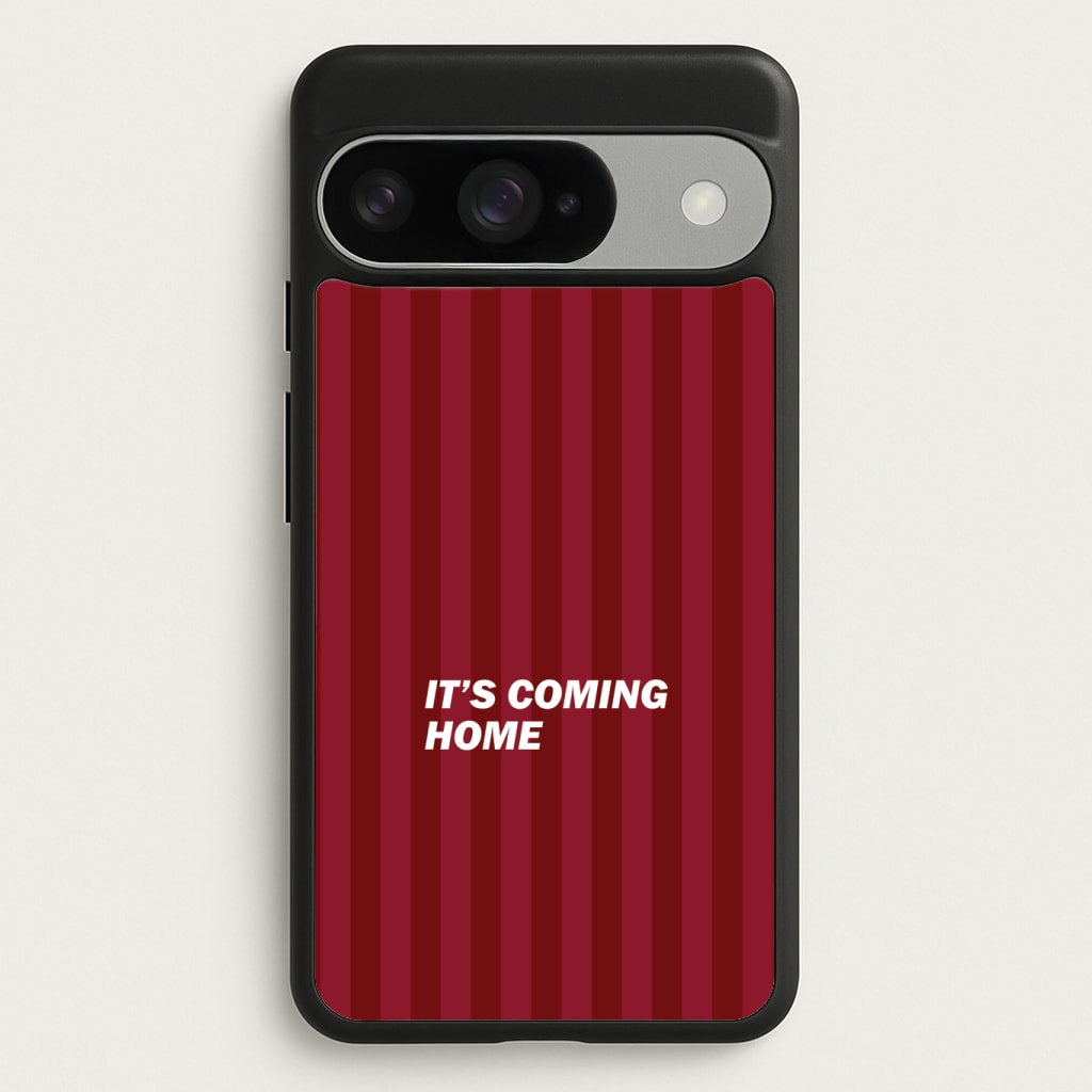 It's Coming Home Phone Case - Google Pixel 10 / 10 Pro