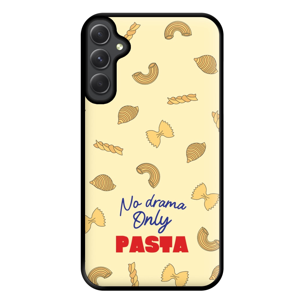 No Drama, Only Pasta Phone Case for Galaxy A54
