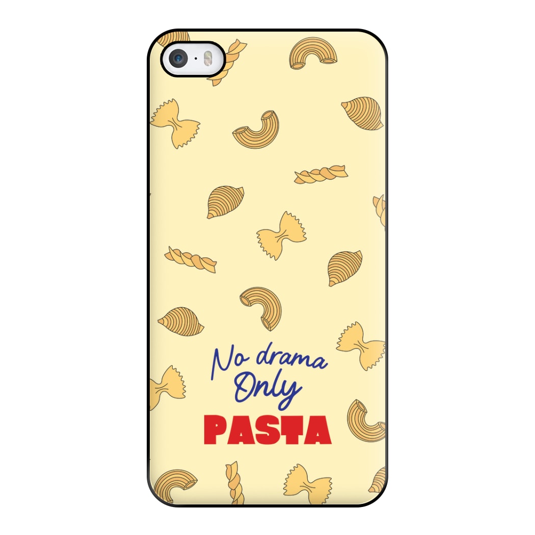 No Drama, Only Pasta Phone Case for iPhone 5 / 5s / SE 2016