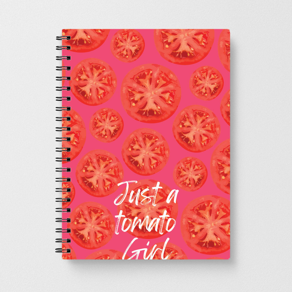 Just A Tomato Girl Notebook
