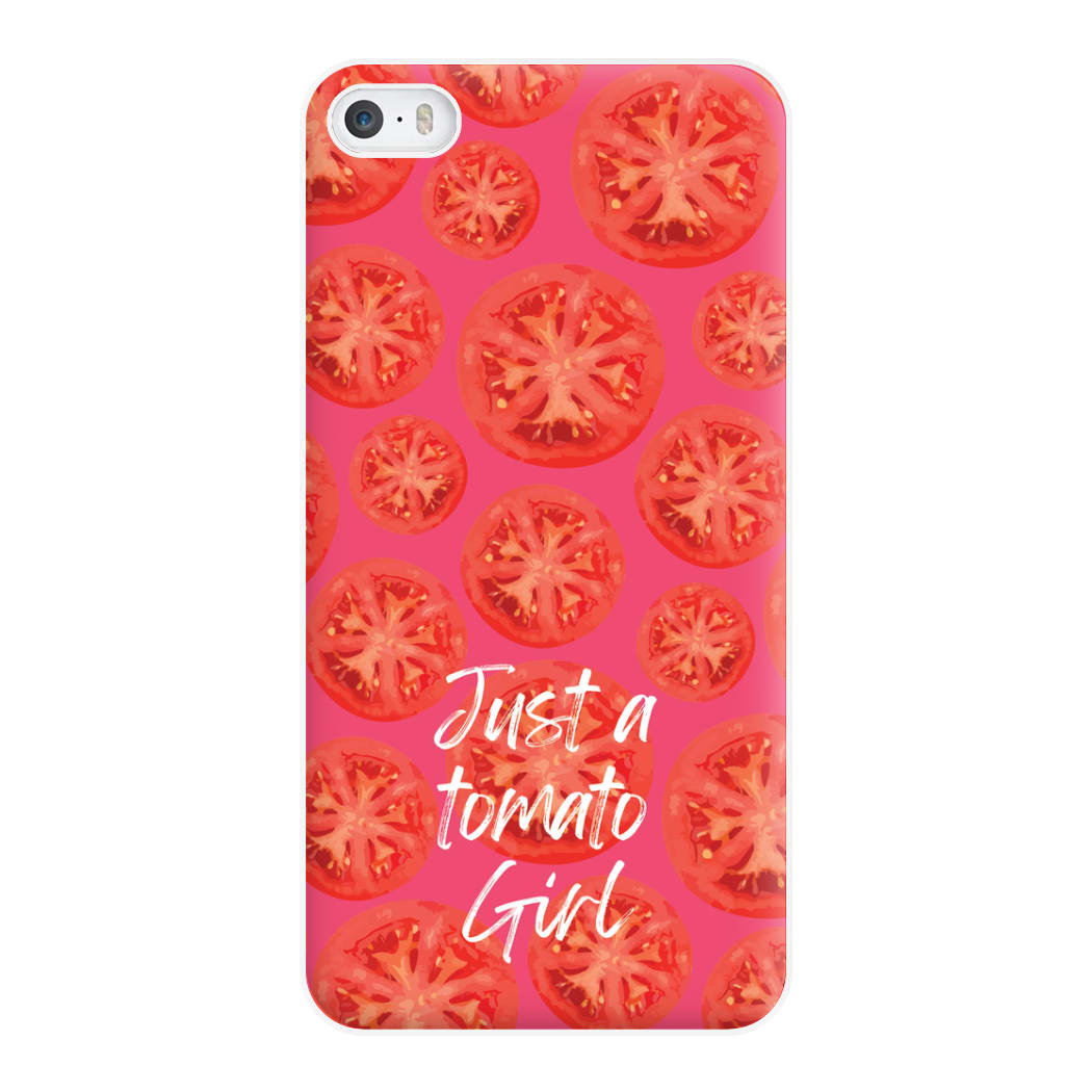 Just A Tomato Girl Phone Case for iPhone 5 / 5s / SE 2016