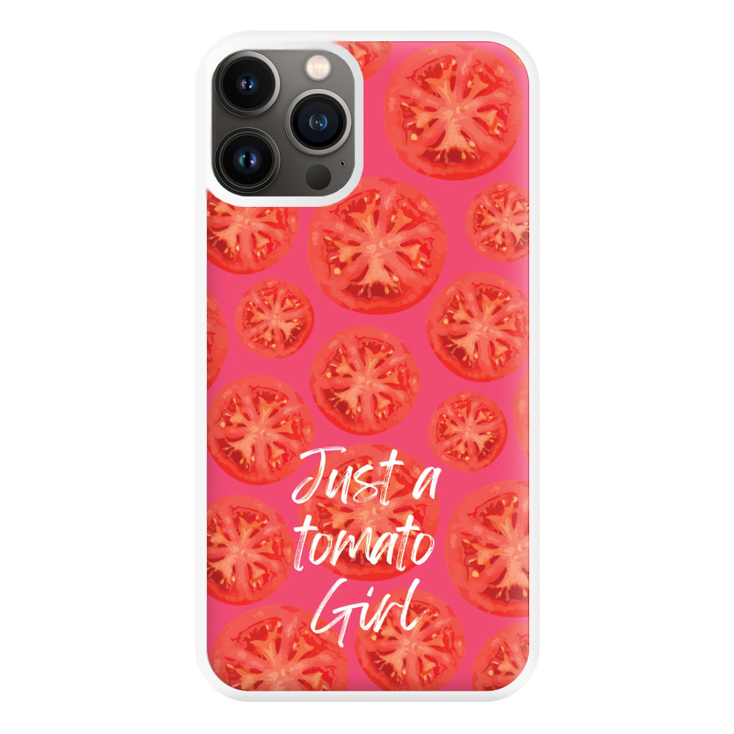 Just A Tomato Girl Phone Case for iPhone 13 Pro Max