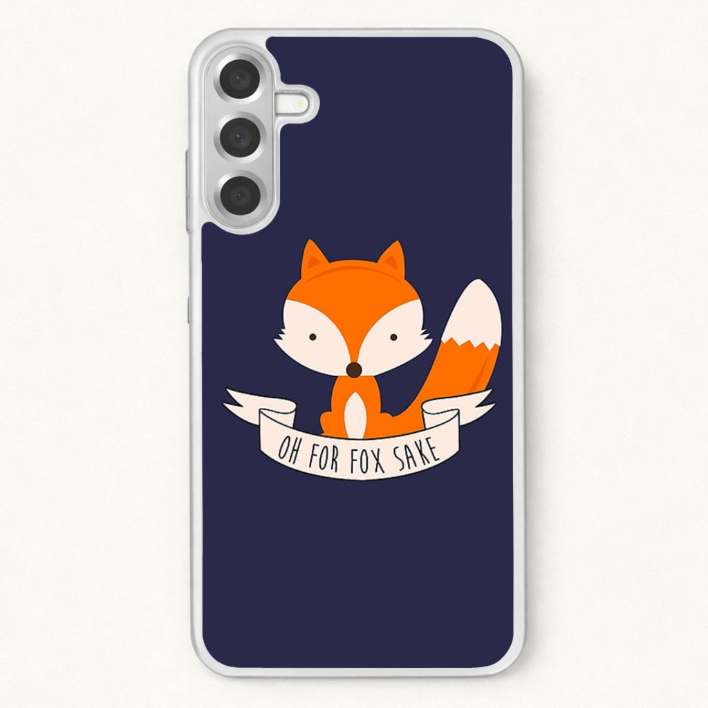 Oh For Fox Sake Phone Case for Galaxy A57