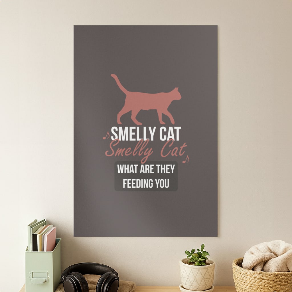 Smelly Cat Poster
