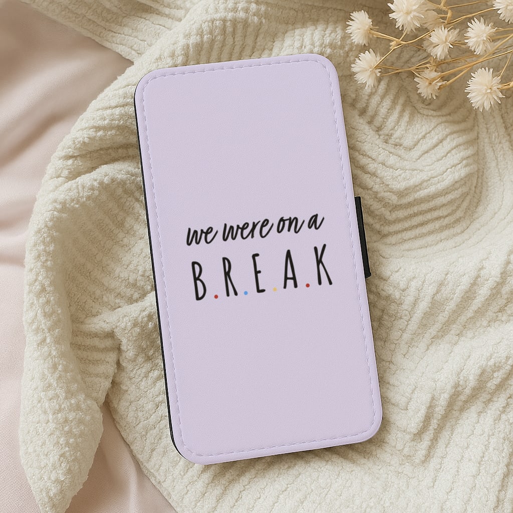 We Were On A Break Wallet Phone Case