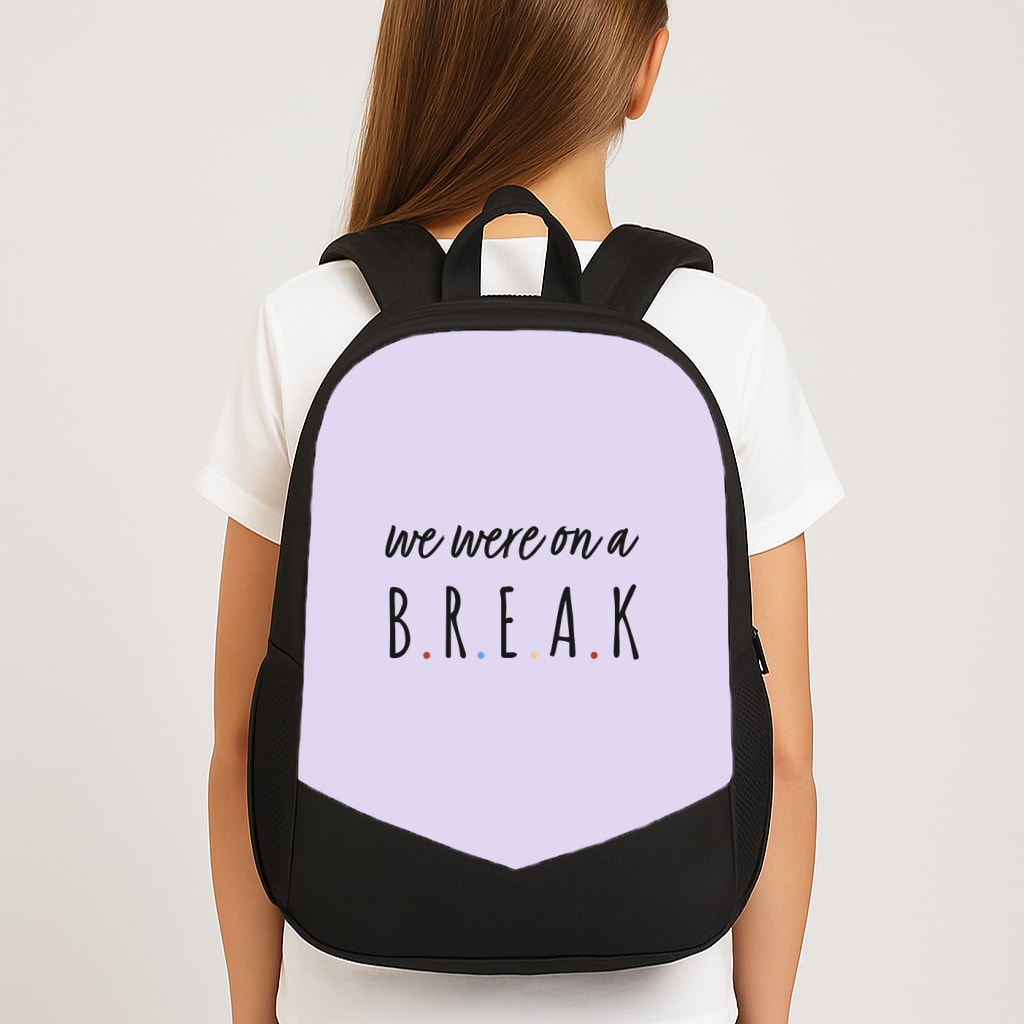 We Were On A Break Large School Bag