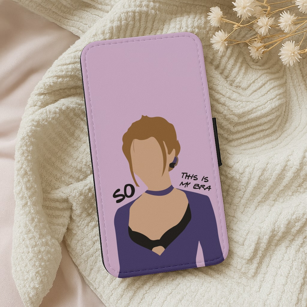 So This Is My Bra - Friends Wallet Phone Case