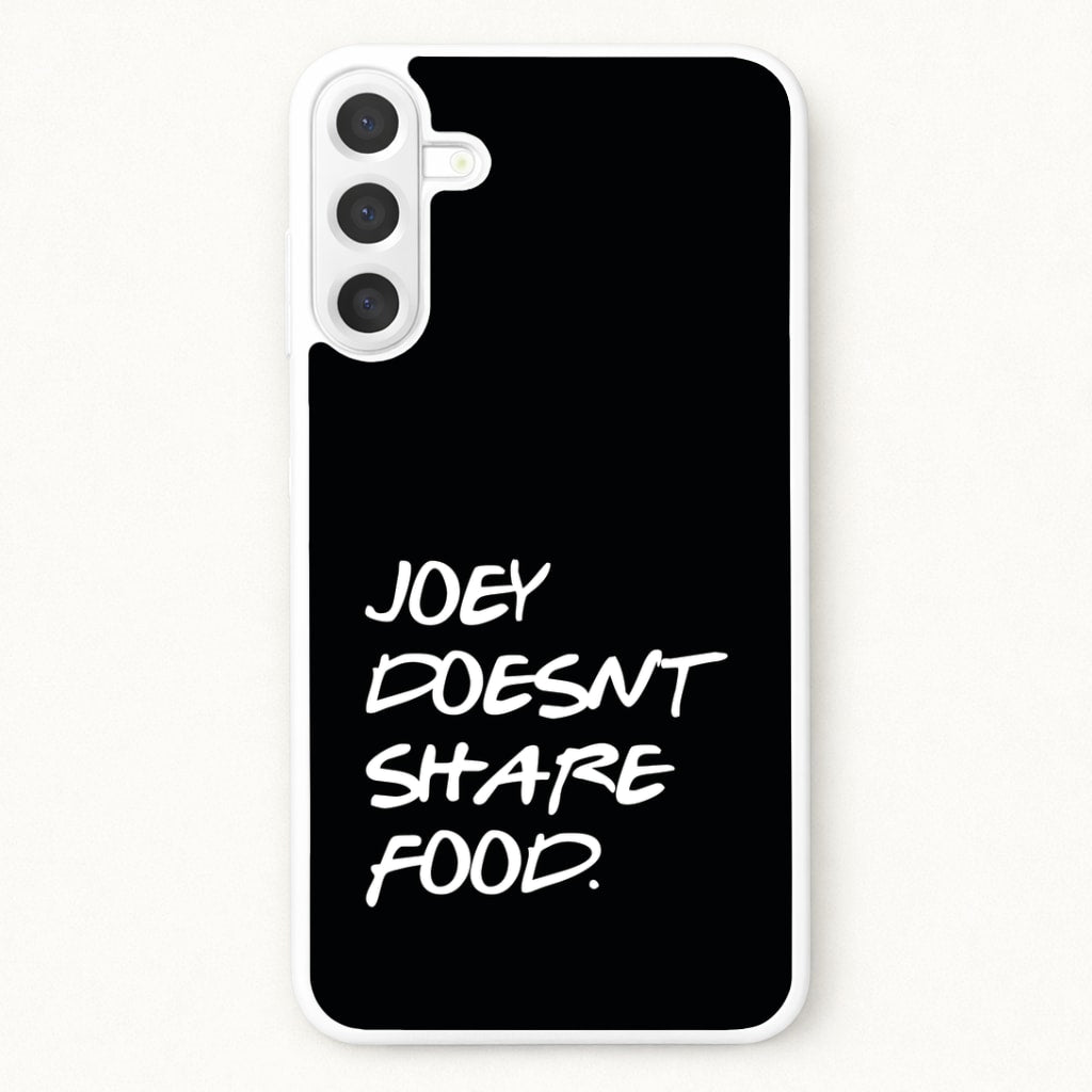 Joey Doesn't Share Food, Black Phone Case for Galaxy A37
