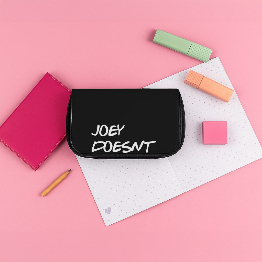 Joey Doesn't Share Food, Black Pencil Case