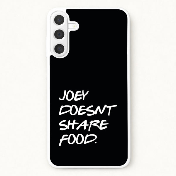 Joey Doesn't Share Food, Black Phone Case for Galaxy A17