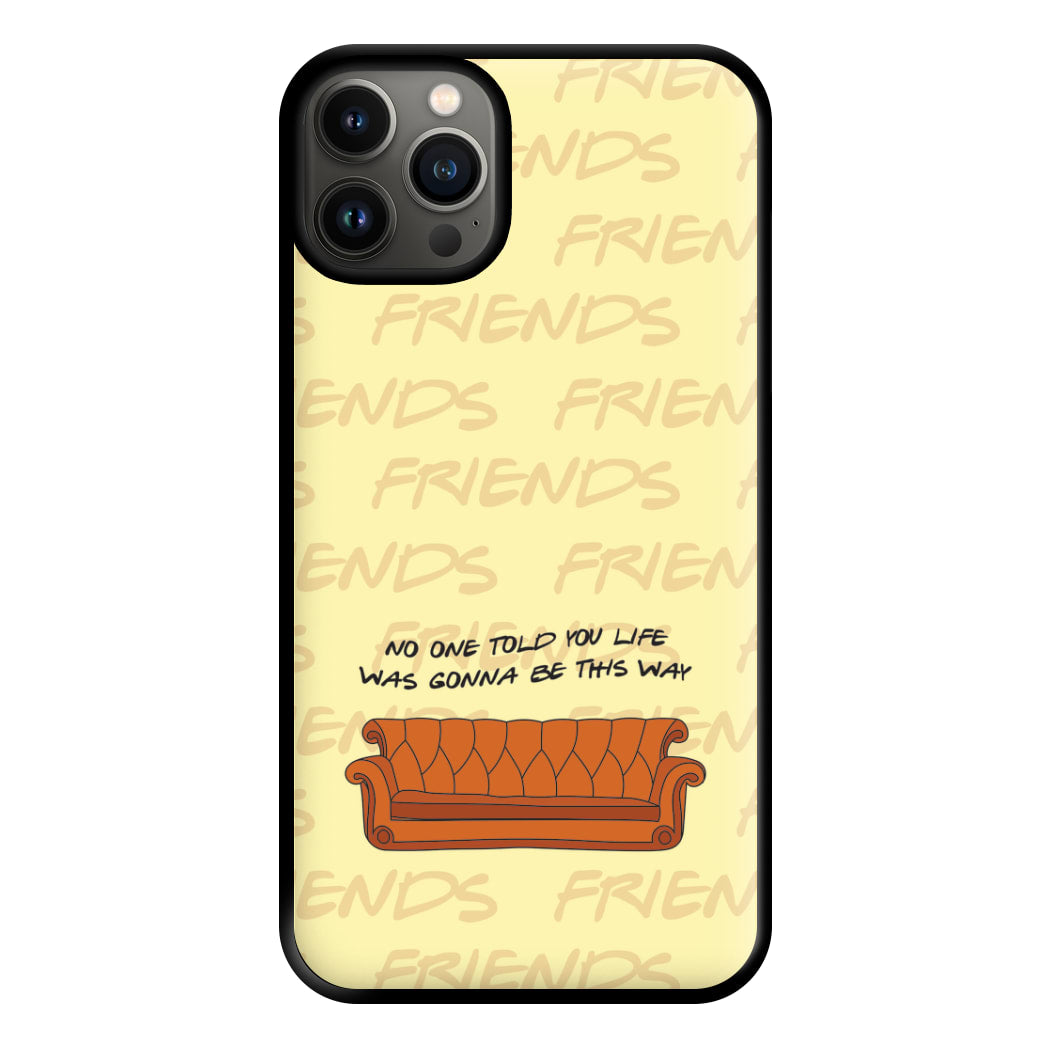 No One Told You Pattern Phone Case for iPhone 13