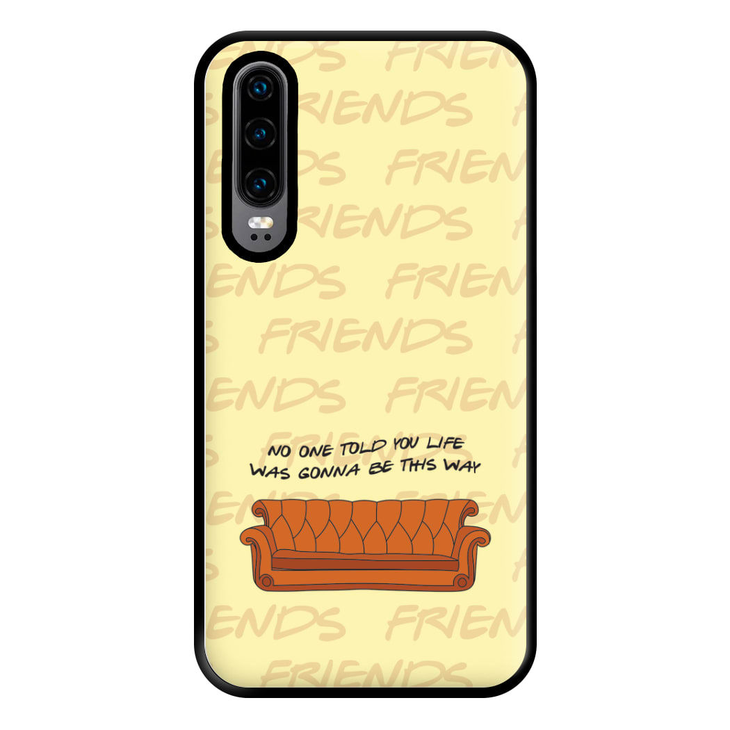 No One Told You Pattern Phone Case for Huawei P30