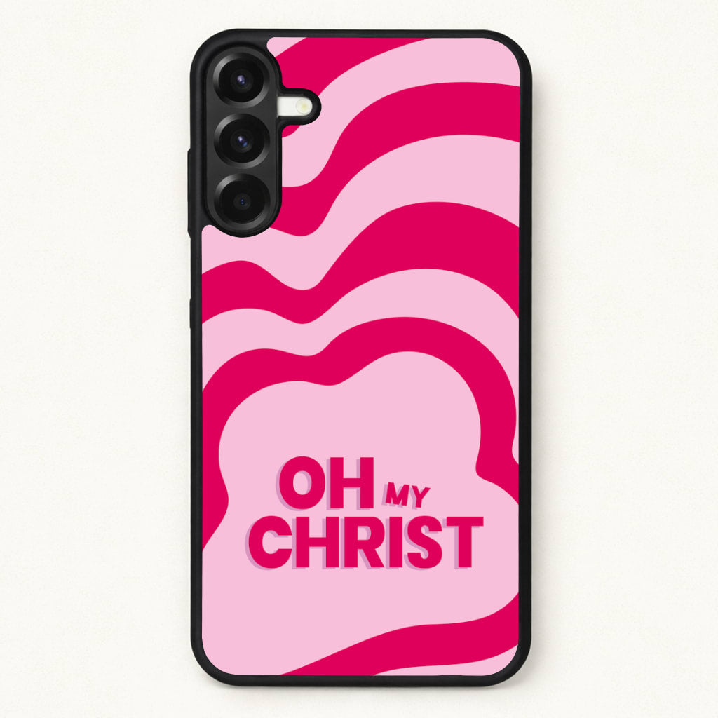 Oh My Phone Case for Galaxy A57