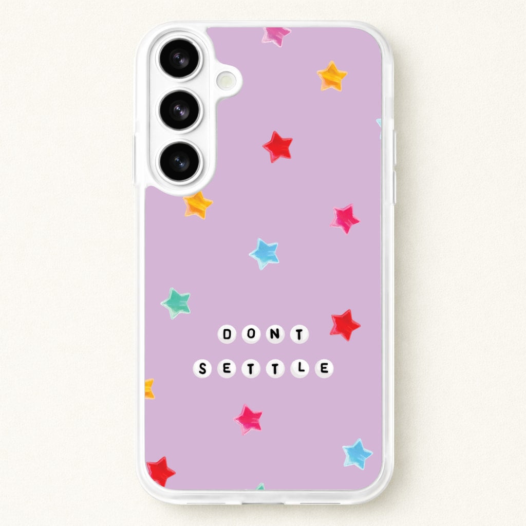 Don't Settle Star Gems Pattern Phone Case for Galaxy S26 Plus