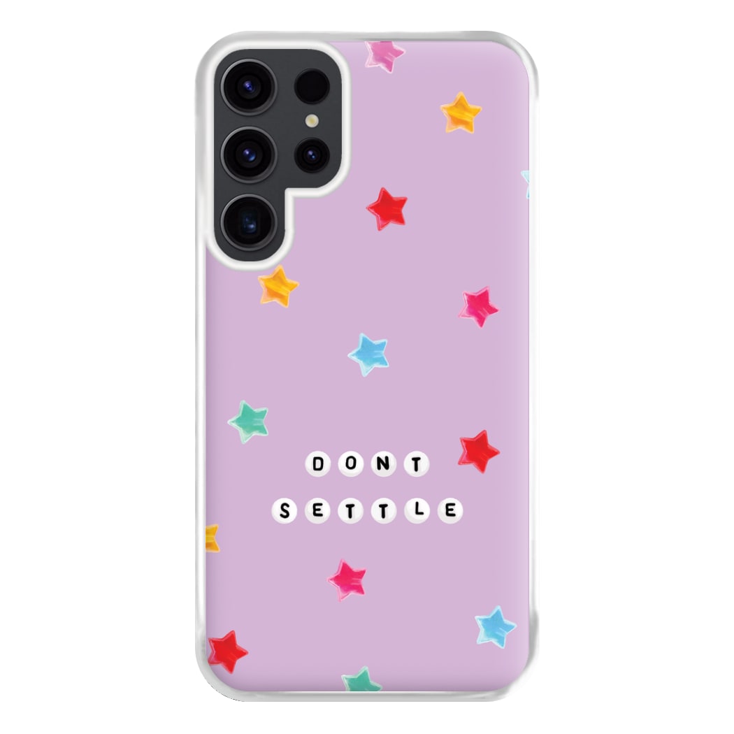 Don't Settle Star Gems Pattern Phone Case for Galaxy S23 Ultra