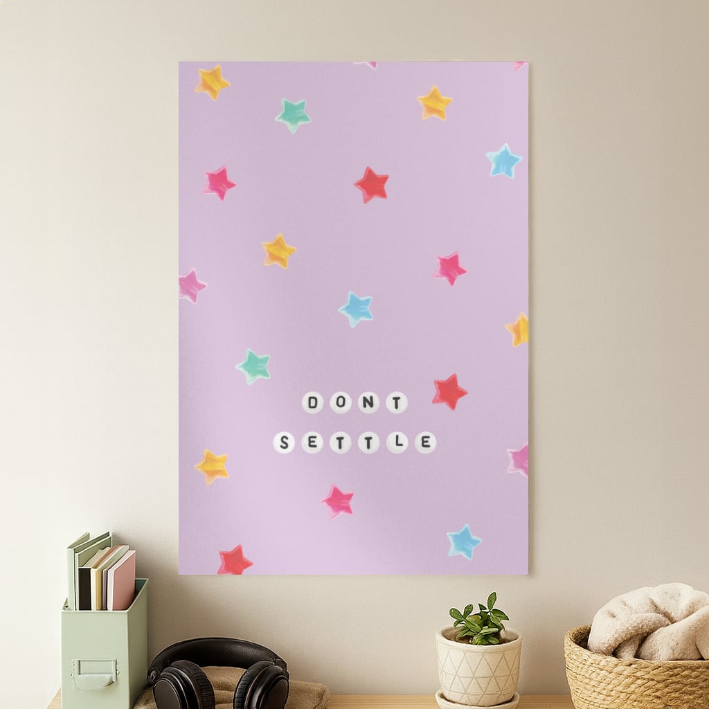 Don't Settle Star Gems Pattern Poster