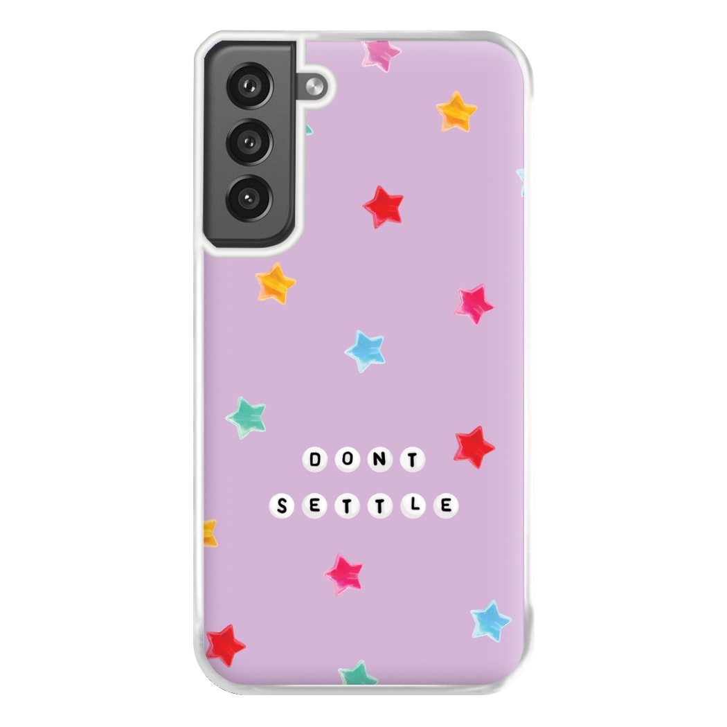 Don't Settle Star Gems Pattern Phone Case for Galaxy S21FE