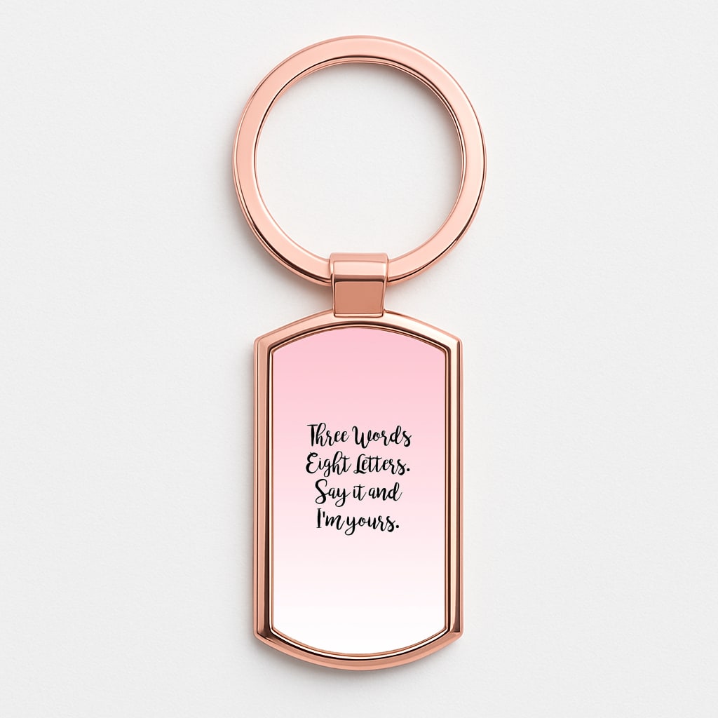 Three Words, Eight Letters - Gossip Rose Gold Keyring